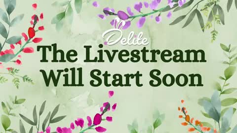 DeLite  Next stream on Wednesday or Thurdsay  online show from May 27, 8:11 am