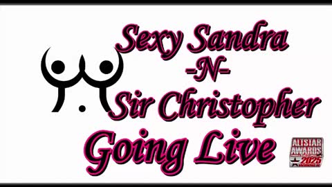 Sexy Sandra    and Sir Christopher online show from May 24, 9:32 pm