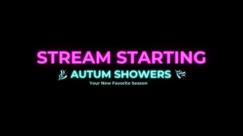 Autum Showers online show from March 28, 12:23 am