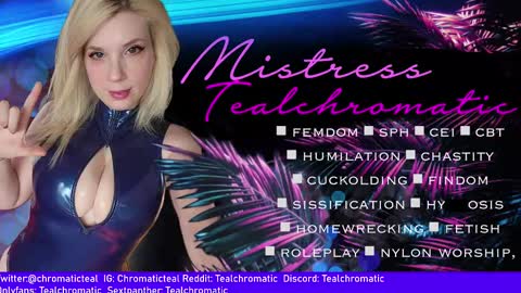 Mistress Teal Chromatic online show from January 1, 12:44 pm